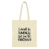 Small But Boss Tote Bag, Funny Tote Bag, Gift Tote Bag, Empowering Tote, Cute Tote Bag, Trendy Tote Bag, Shoulder Bag, Reusable Shopping Bag - Tawshia